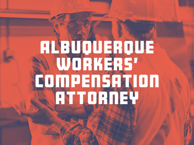 Albuquerque workers' compensation lawyer