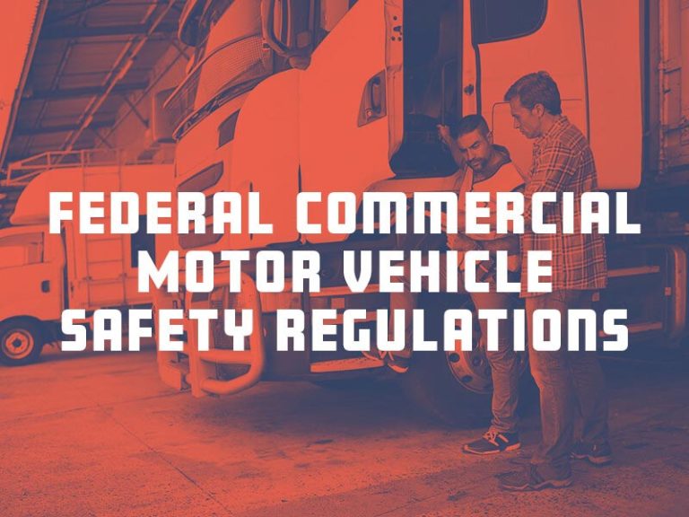 Federal Commercial Motor Vehicle Safety Regulations