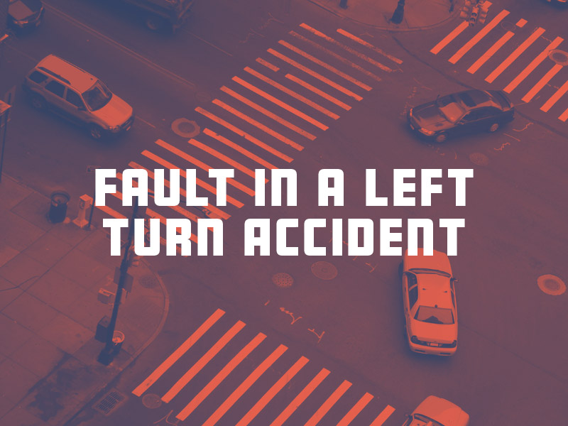 car accident fault left turn