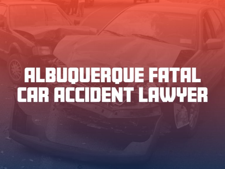 Albuquerque Fatal Car Accident Attorney | The Fine Law Firm
