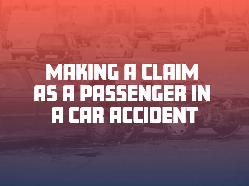 Making a claim  as a passenger in  a car accident