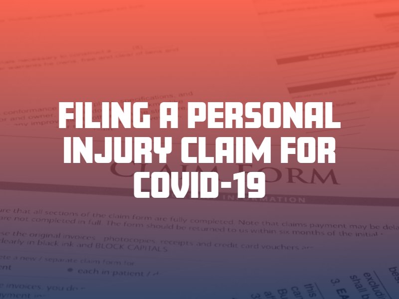 Filing a Personal Injury Claim for COVID-19