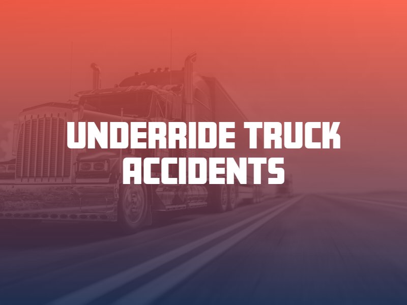 Underride Truck Accident