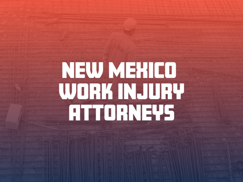 new mexico work injury attorneys