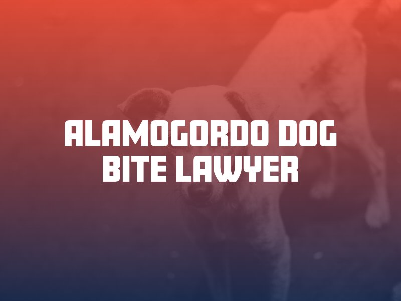 Alamogordo Dog Bite Lawyer