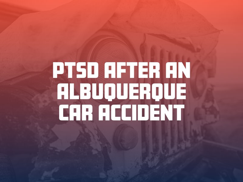 PTSD After an Albuquerque Car Accident