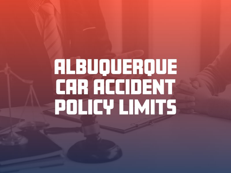 Albuquerque car accident policy limits