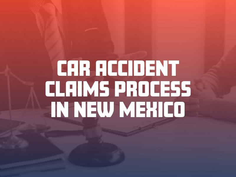 Car accident claims process in New Mexico